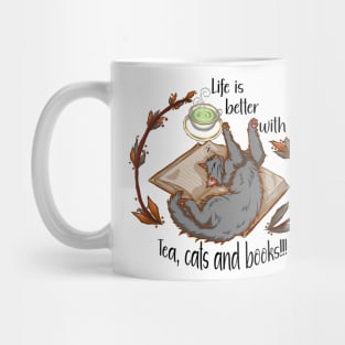 Life is better with tea, cats and books - Gray cat Mug